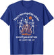 They're Burning All The Witches Even If You Aren't One T-Shirt - T-Shirt | Royal