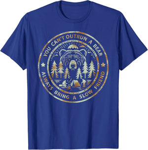 You Can't Outrun A Bear Always Bring A Slow Friend T-Shirt - T-Shirt | Royal