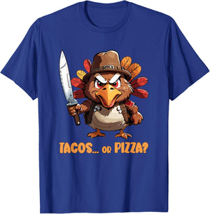 Funny Thanksgiving Turkey Asking Eat Tacos or Pizza Cool T-Shirt - T-Shirt | Royal