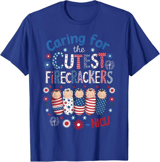 Caring For The Cutest Firecrackers NICU Nurse 4th Of July Men T-Shirt - T-Shirt | Royal