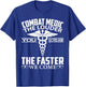 Combat Medic The Louder You Scream Faster We Come Gifts T-Shirt - T-Shirt | Royal