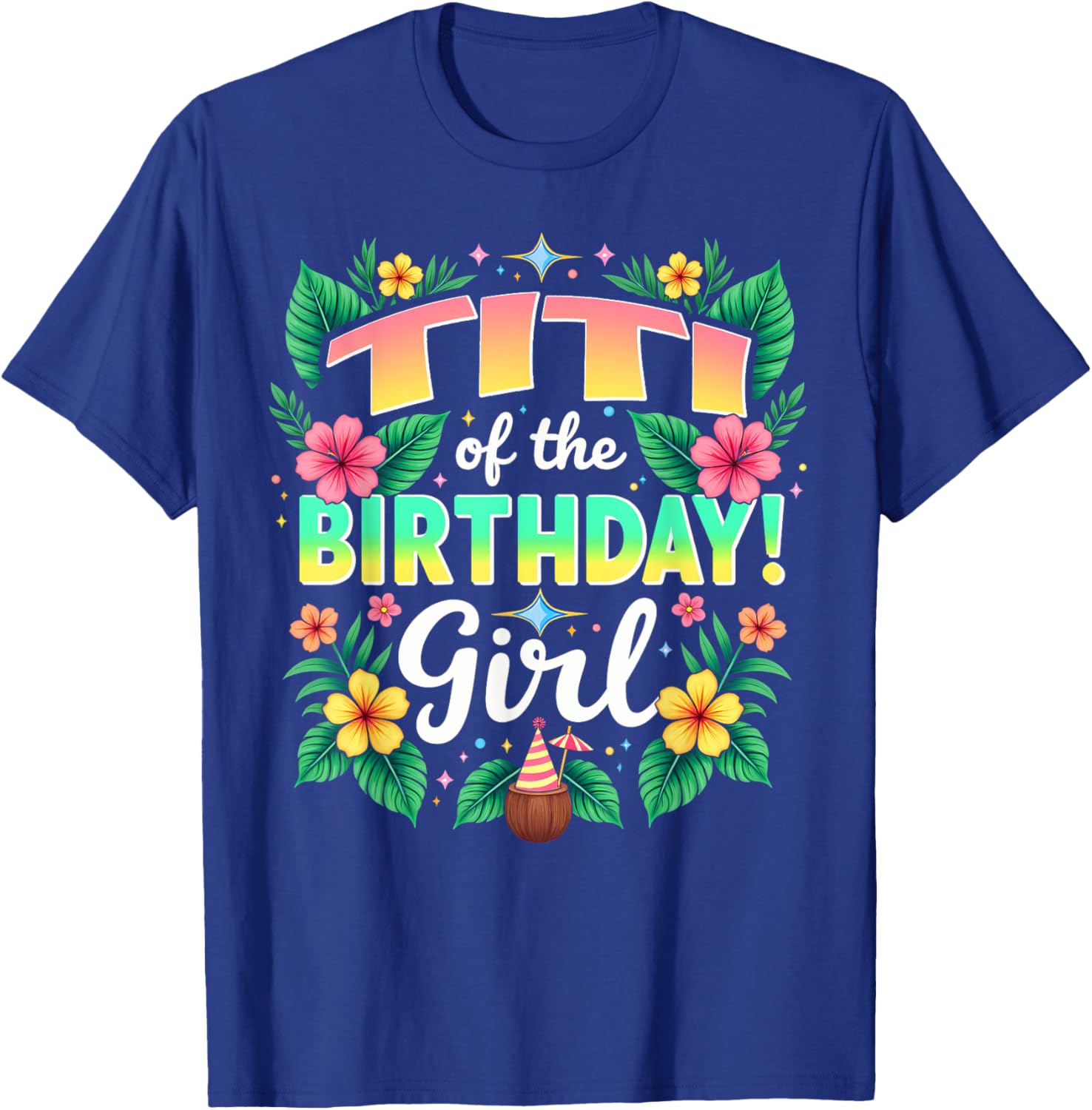 Aloha Hawaii Aunt Titi Of The Birthday Girl T-Shirt - T-Shirt | Royal