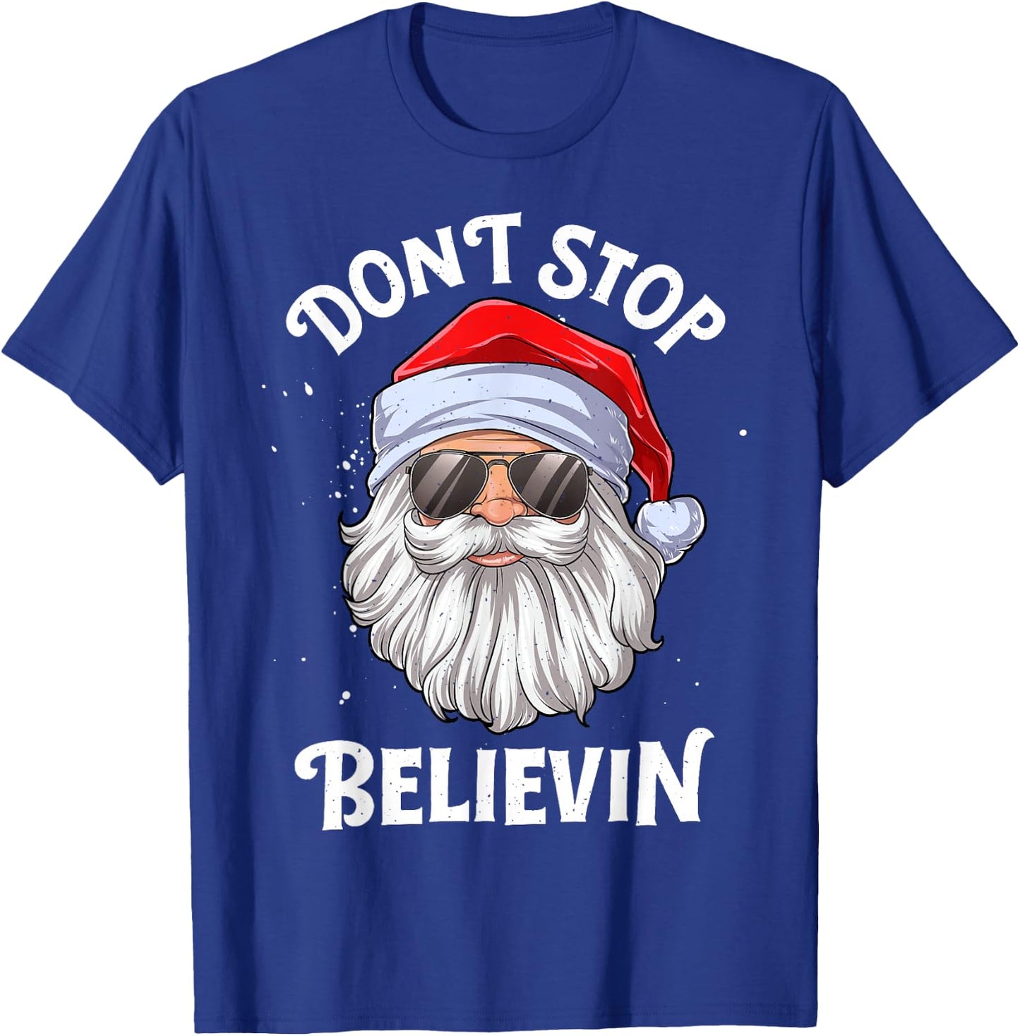 Don't Stop Believin Santa Funny Christmas Boys Kids Gifts T-Shirt - T-Shirt | Royal