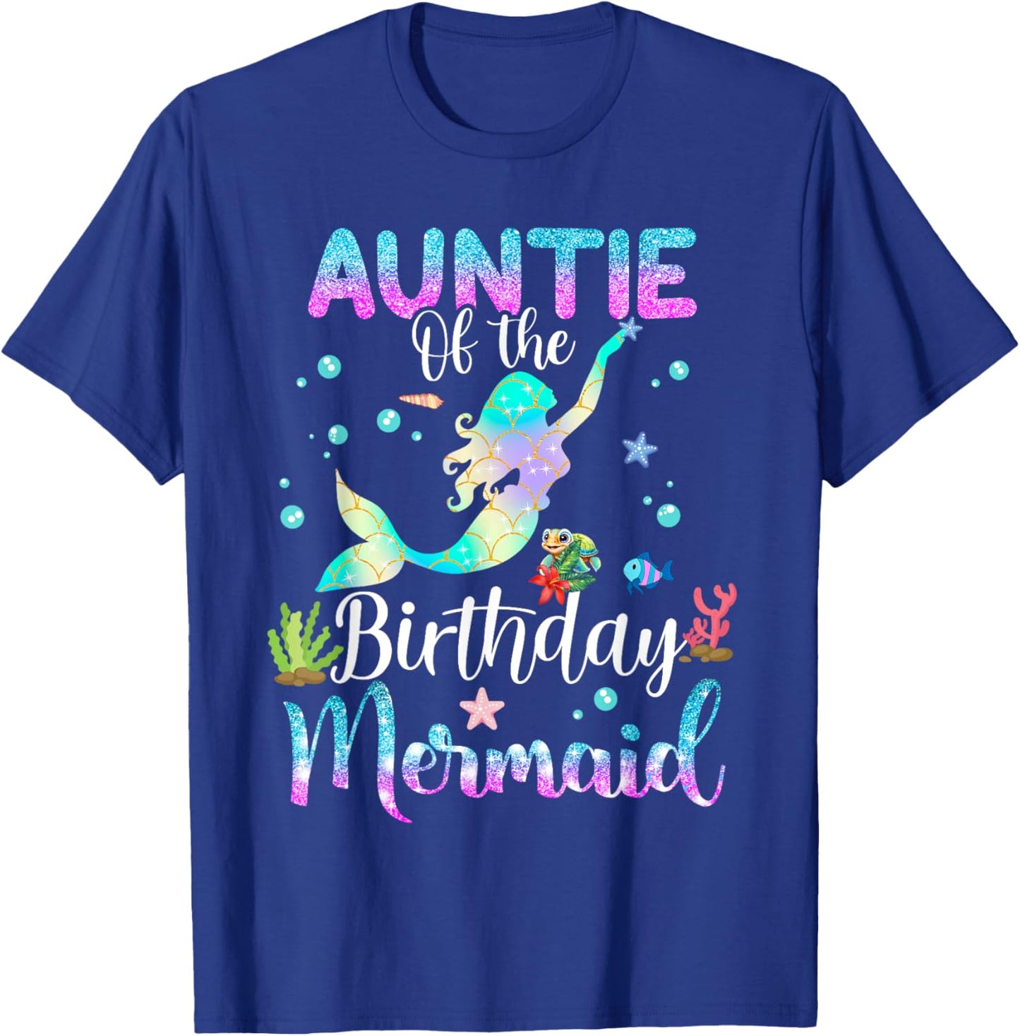 Auntie Of The Birthday Mermaid Funny Matching Family Party T-Shirt - T-Shirt | Royal