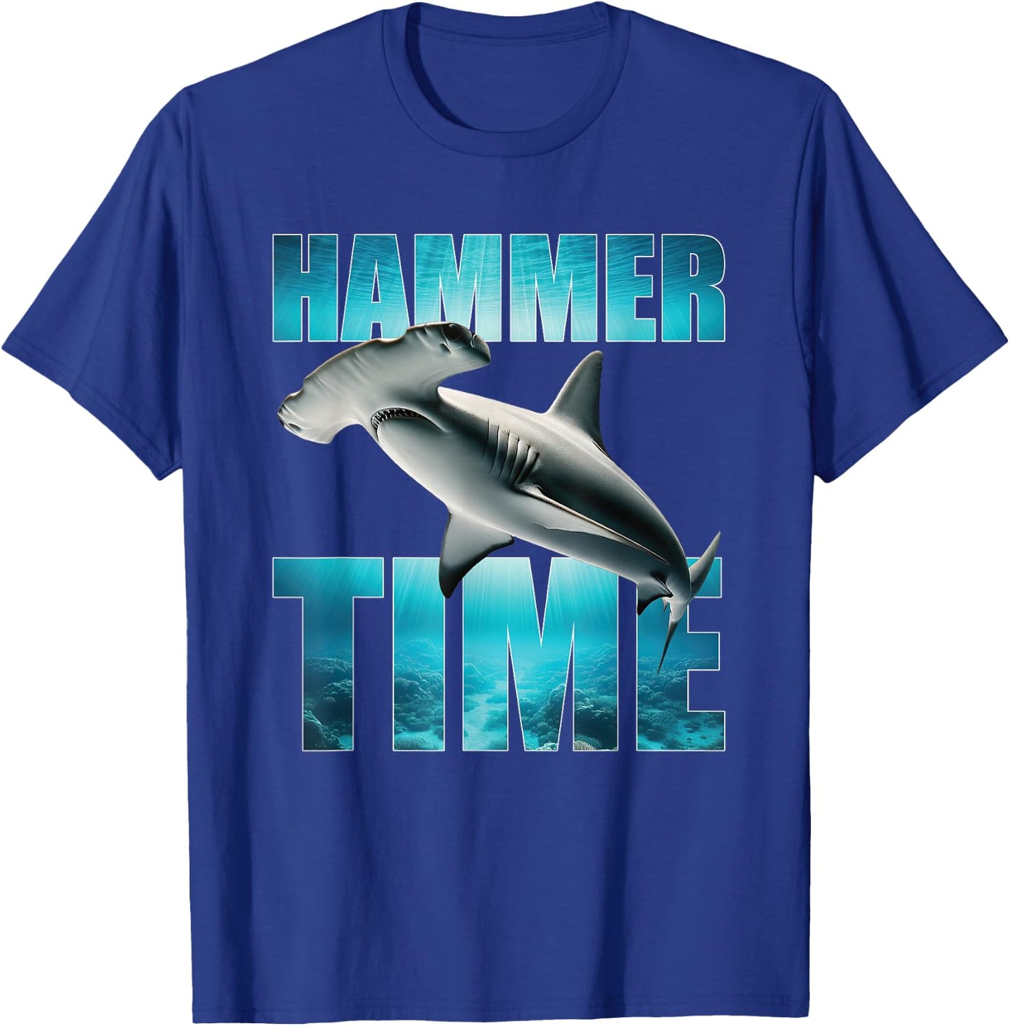 Hammerhead Shark Hammer Time Funny Ocean Lovers T-Shirt - T-Shirt | Royal