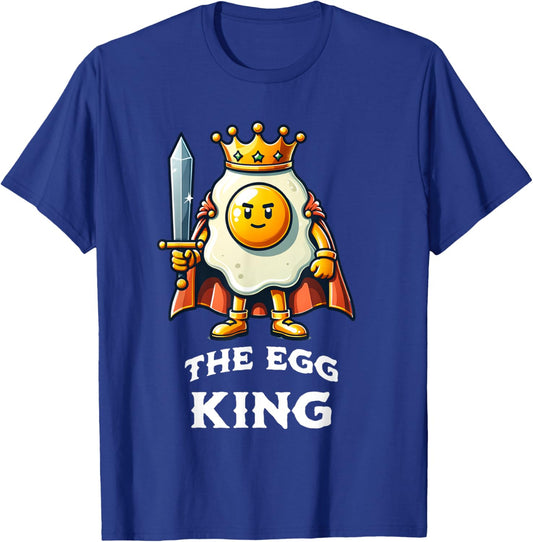 Egg King Funny Quote Egg Breakfast Food Lover T-Shirt - T-Shirt | Royal