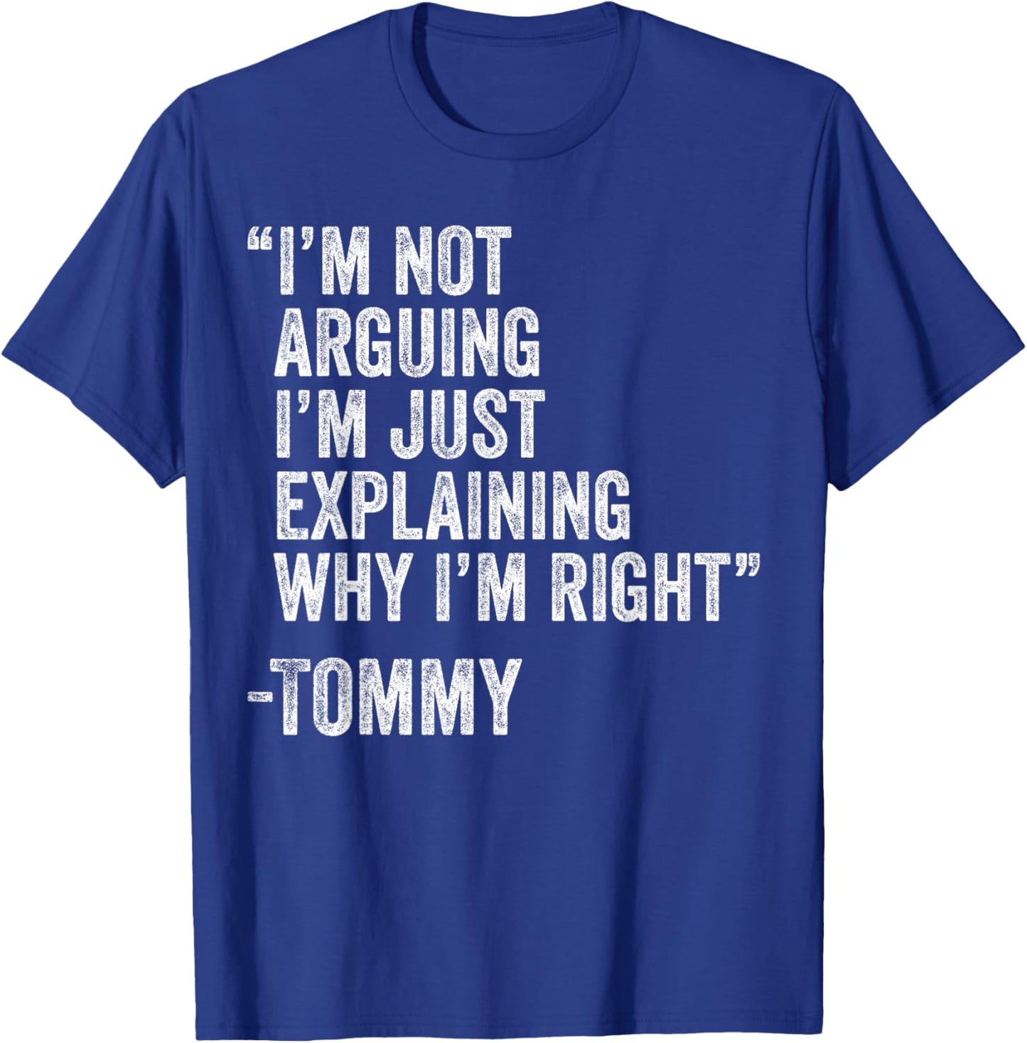Personalized Name Fathers Day outfit Tommy Quote Funny Birthday Custom Name Idea Engineer T-Shirt - T-Shirt | Royal