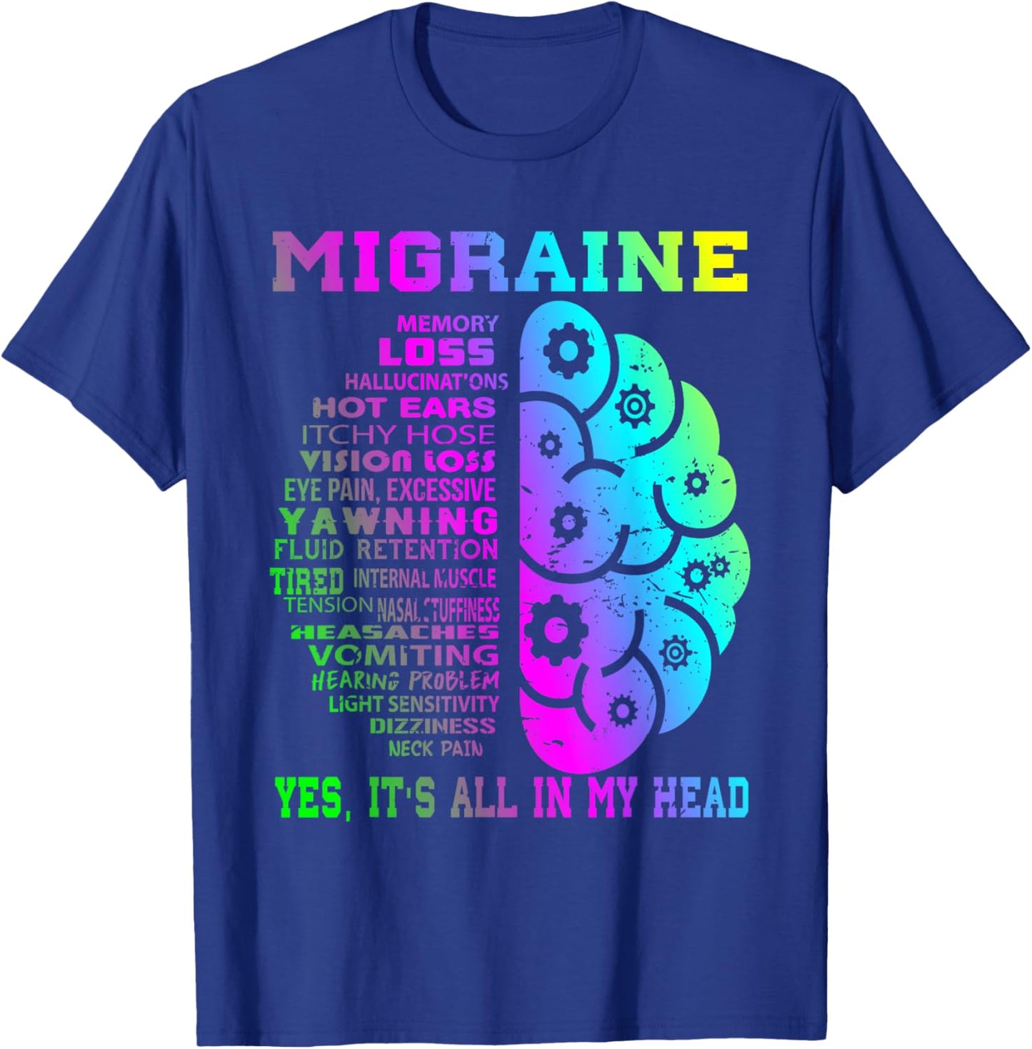 Cool Migraine Memory Less Hallucinations T-Shirt - T-Shirt | Royal