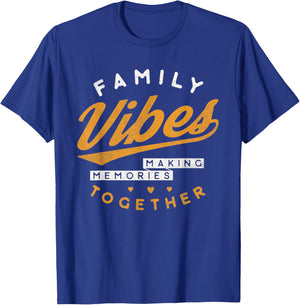 Family Reunion 2025 Family Vibes Making Memories Matching T-Shirt - T-Shirt | Royal