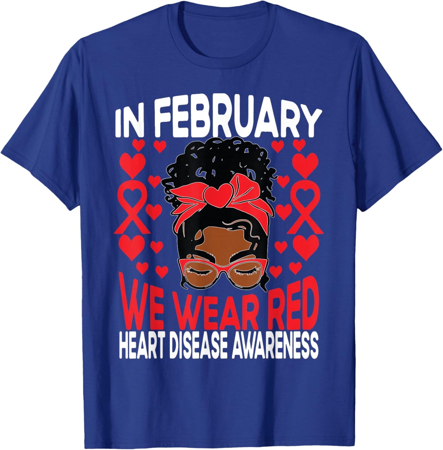 Heart Disease African American Girl In February We Wear Red T-Shirt - T-Shirt | Royal