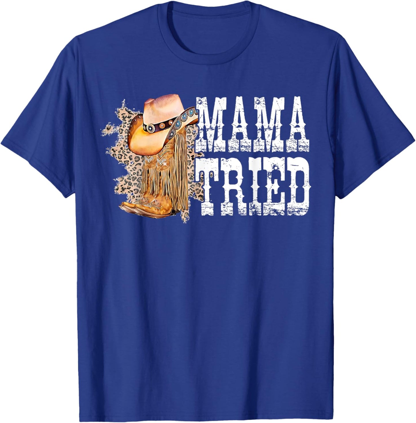 Mama-Tried Country Outlaw Music Mothers Day Cowgirl T-Shirt - T-Shirt | Royal
