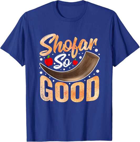 Shofar So Good Rosh Hashanah Funny Hannukah Chanukkah Jewish T-Shirt - T-Shirt | Royal