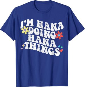 Retro Groovy Im Hana Doing Hana Things Funny Mother's Day T-Shirt - T-Shirt | Royal