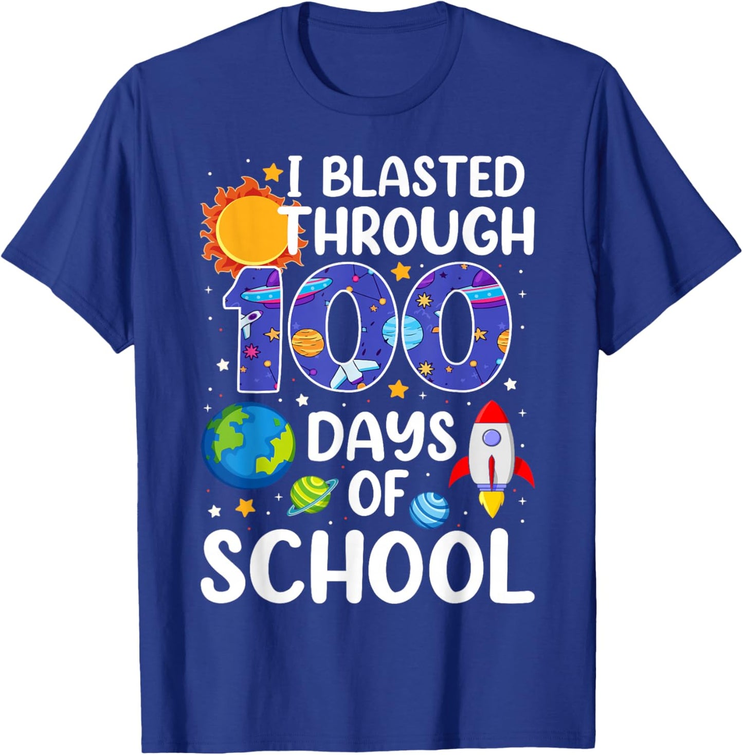 I Blasted Through 100 Days Of School Space 100 Days Smarter T-Shirt - T-Shirt | Royal