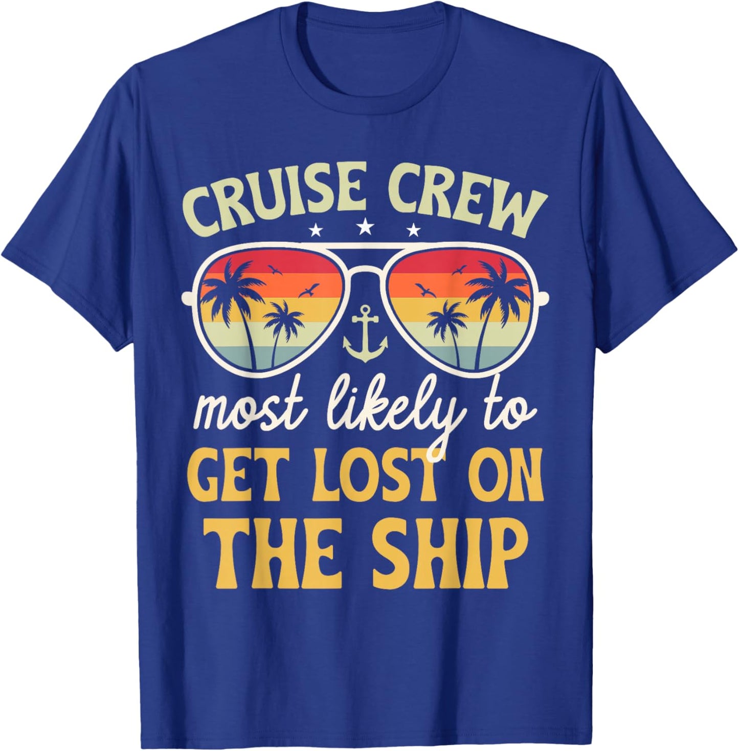 Most Likely To Get Lost On Ship Matching Family Cruise 2025 T-Shirt - T-Shirt | Royal