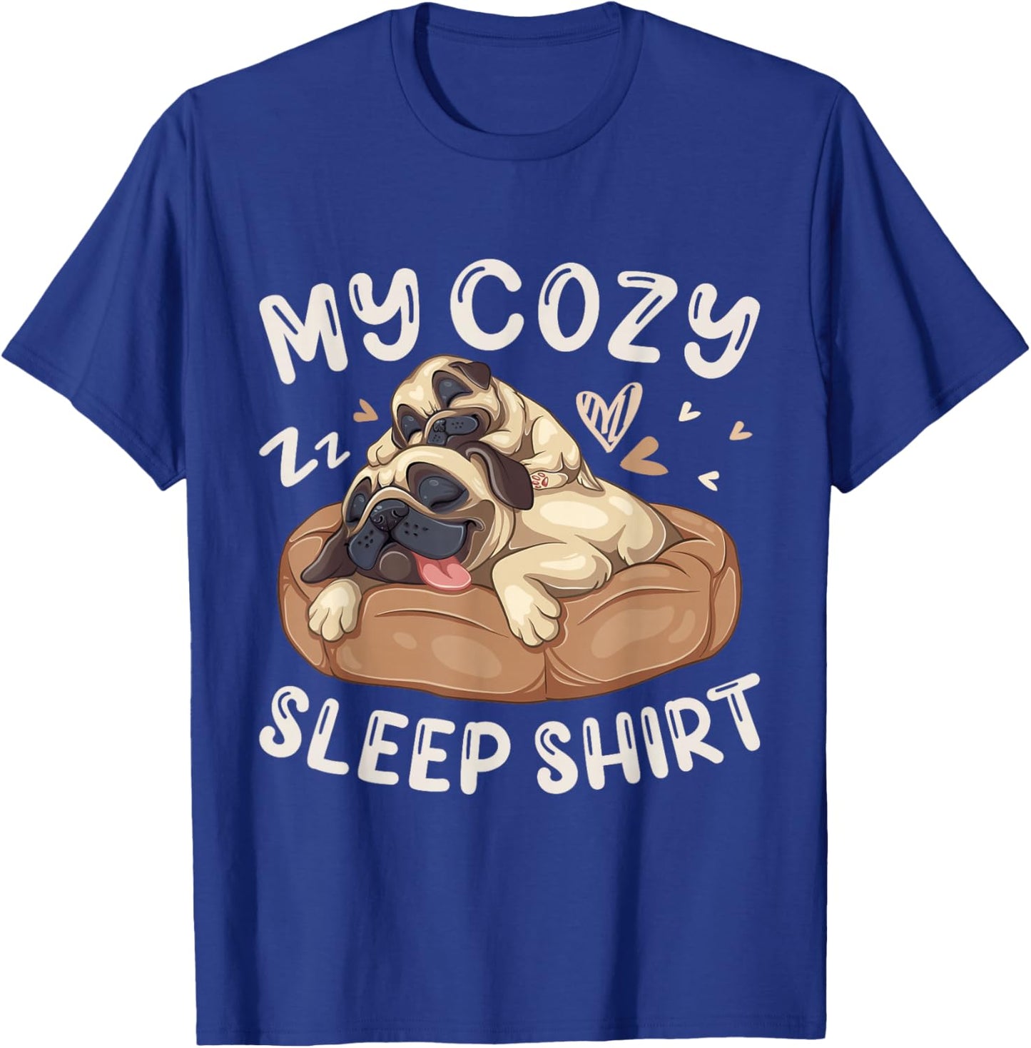 My Cozy Sleep Shirt, Pug Dog with Puppy T-Shirt - T-Shirt | Royal