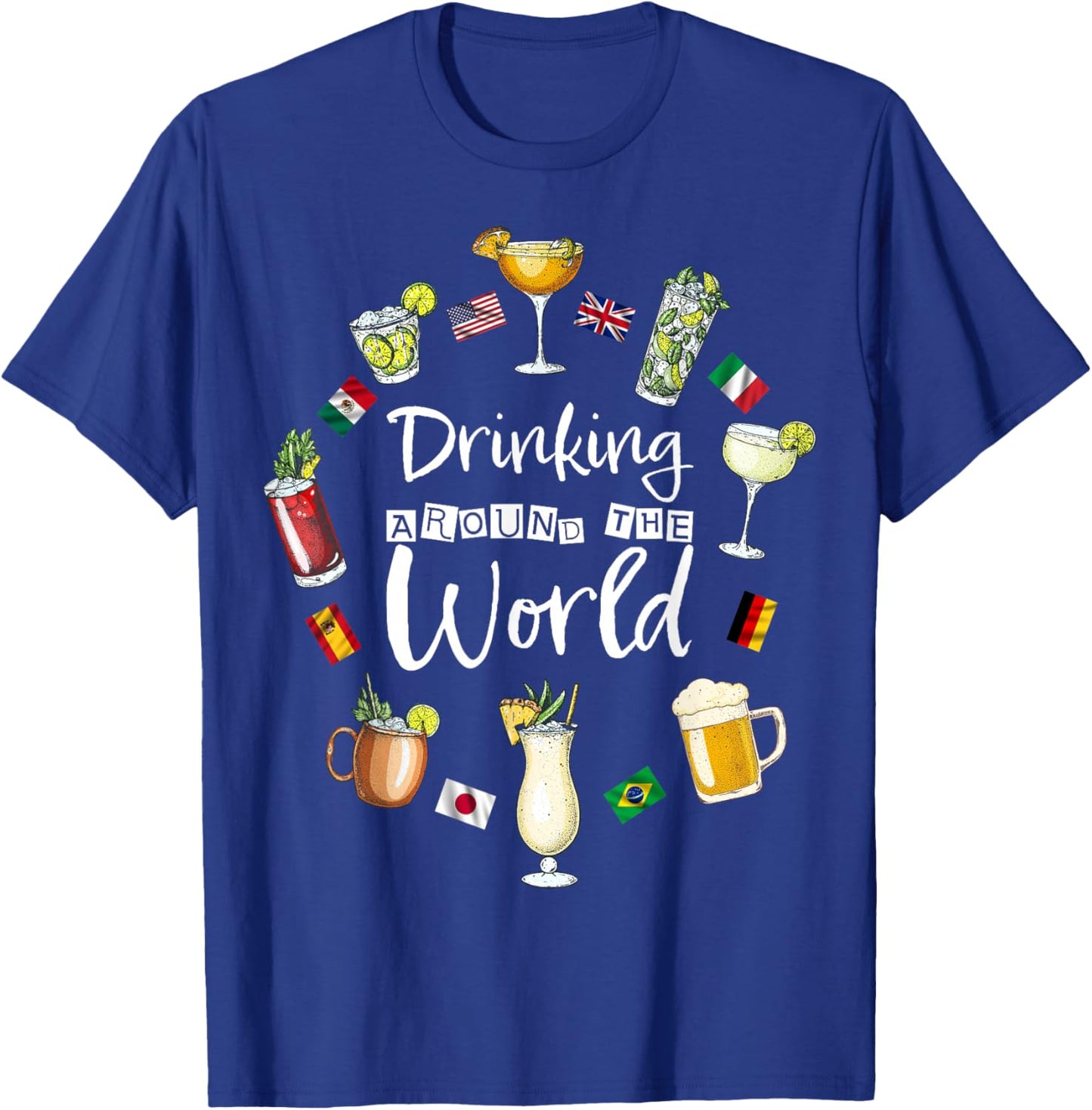Drinking Around The World Vacation Drinking Showcase Funny T-Shirt - T-Shirt | Royal