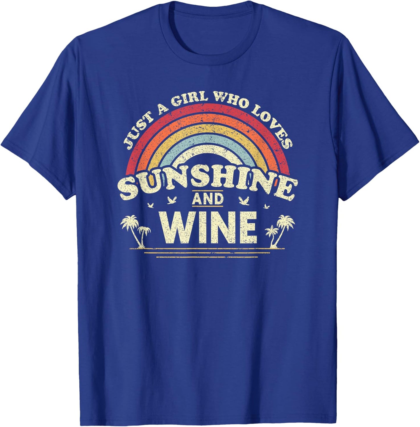 Wine Shirt A Girl Who Loves Sunshine and Wine T-Shirt - T-Shirt | Royal