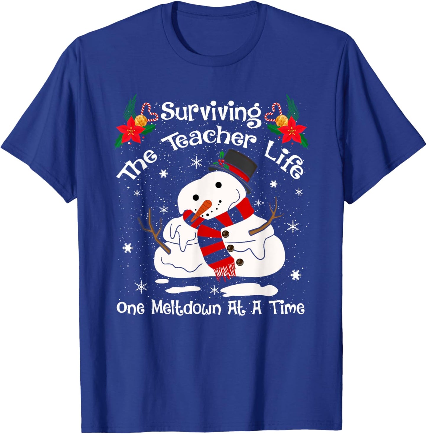 Surviving The Teacher Lifes One Meltdown At a Time Christmas T-Shirt - T-Shirt | Royal