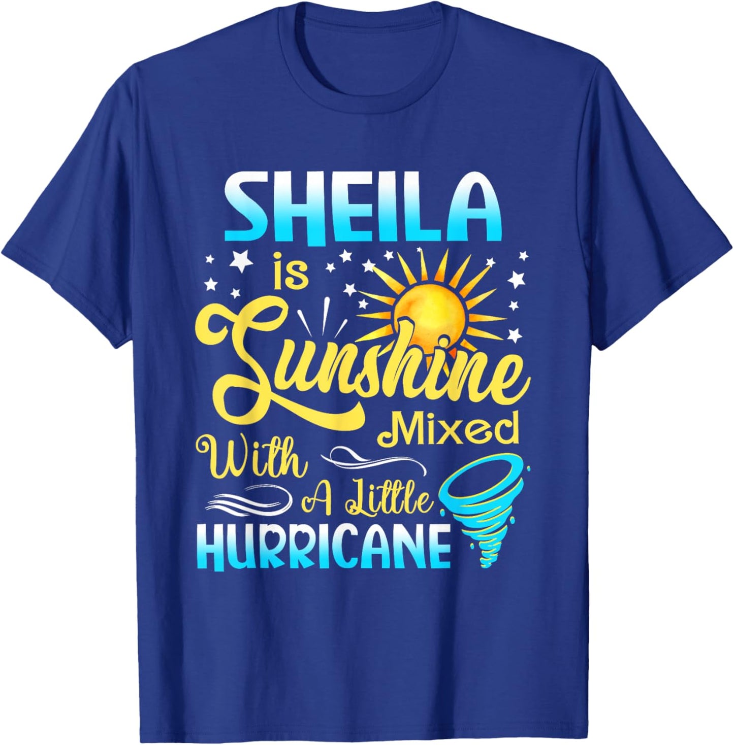 Sheila First Name - Sunshine Mixed Little Hurricane T-Shirt - T-Shirt | Royal