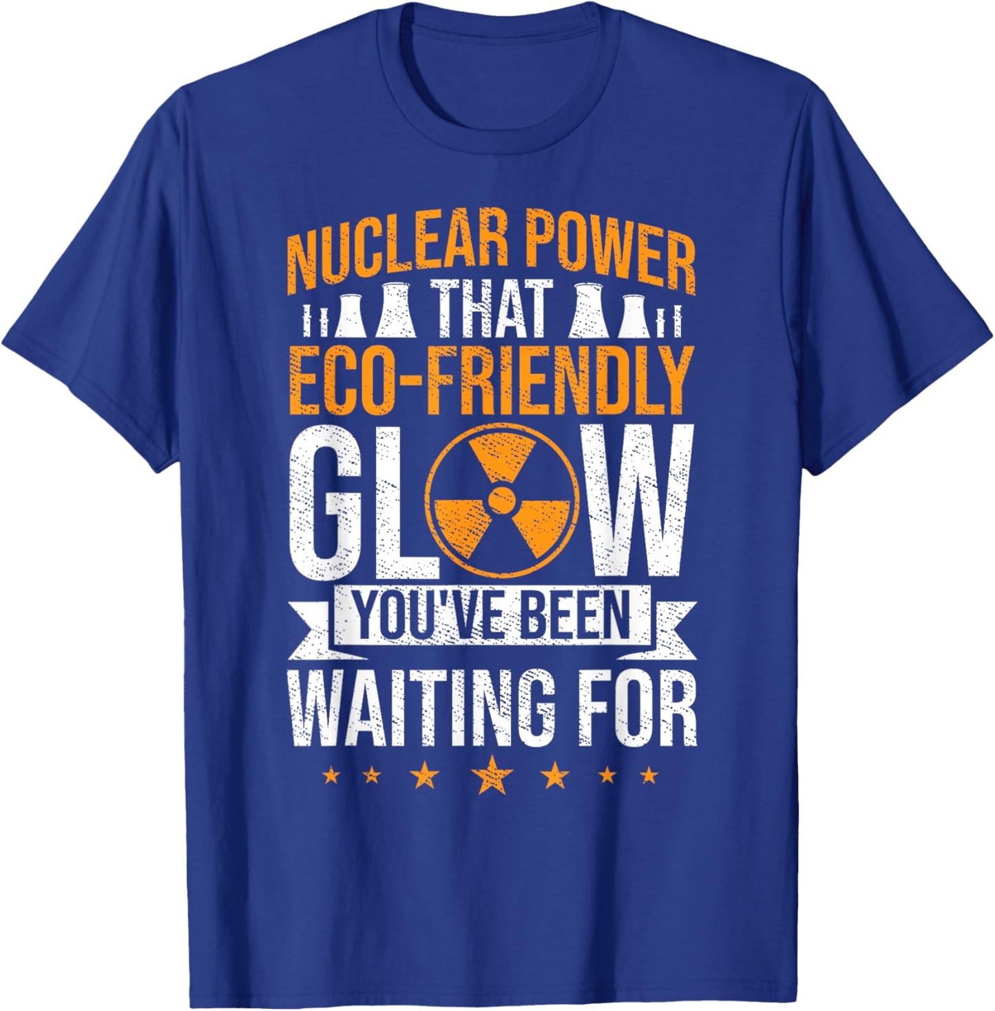 Radioactive Power Plant Atomic Energy Nuclear Engineering T-Shirt - T-Shirt | Royal