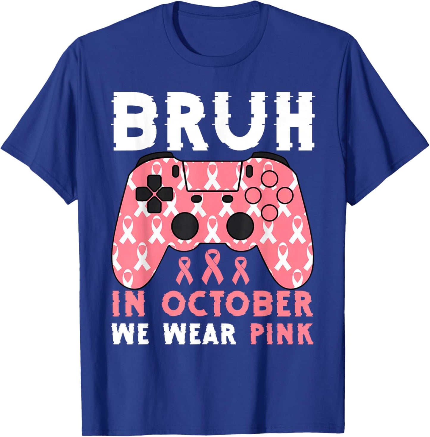 Bruh In October We Wear Pink Breast Cancer Gaming Kids Boys T-Shirt - T-Shirt | Royal