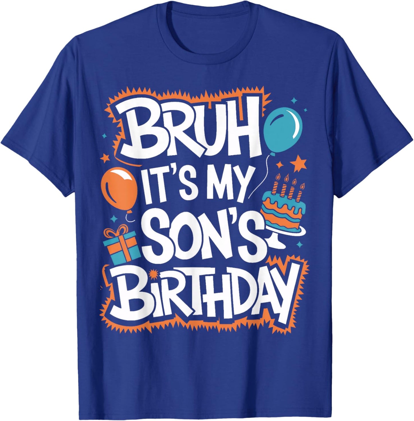Funny Son Birthday Bruh It Is My Son's Birthday Party T-Shirt - T-Shirt | Royal