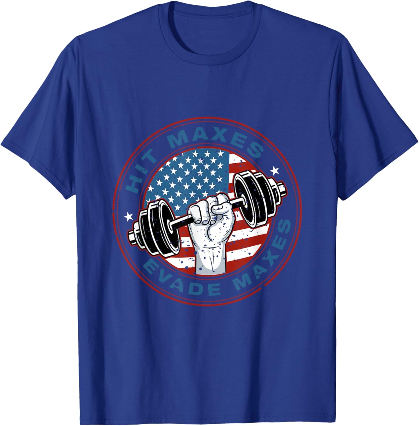Hit Maxes Evade Taxes Fun Sarcastic Lifting Gym USA Flag Men T-Shirt - T-Shirt | Royal