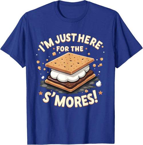 Smores Lover I'm Just Here For The S'mores! S'more Campfire