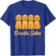 Doodle Sister Cute Dog Lover Funny Puppy Goldendoodle Owner T-Shirt - T-Shirt | Royal