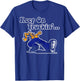 Vintage Motivational Quote Keep On Truckin Retro Funny Meme T-Shirt - T-Shirt | Royal