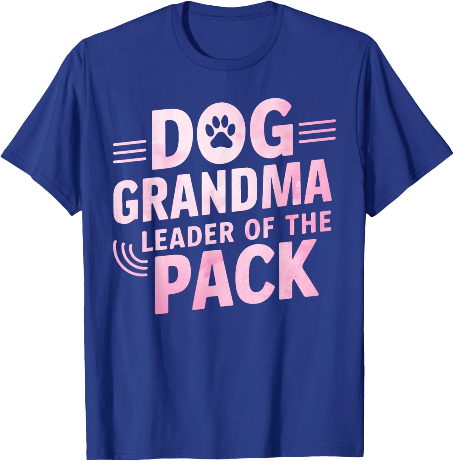 Dog Grandma: Leader of the Pack Dog Grandma T-Shirt - T-Shirt | Royal