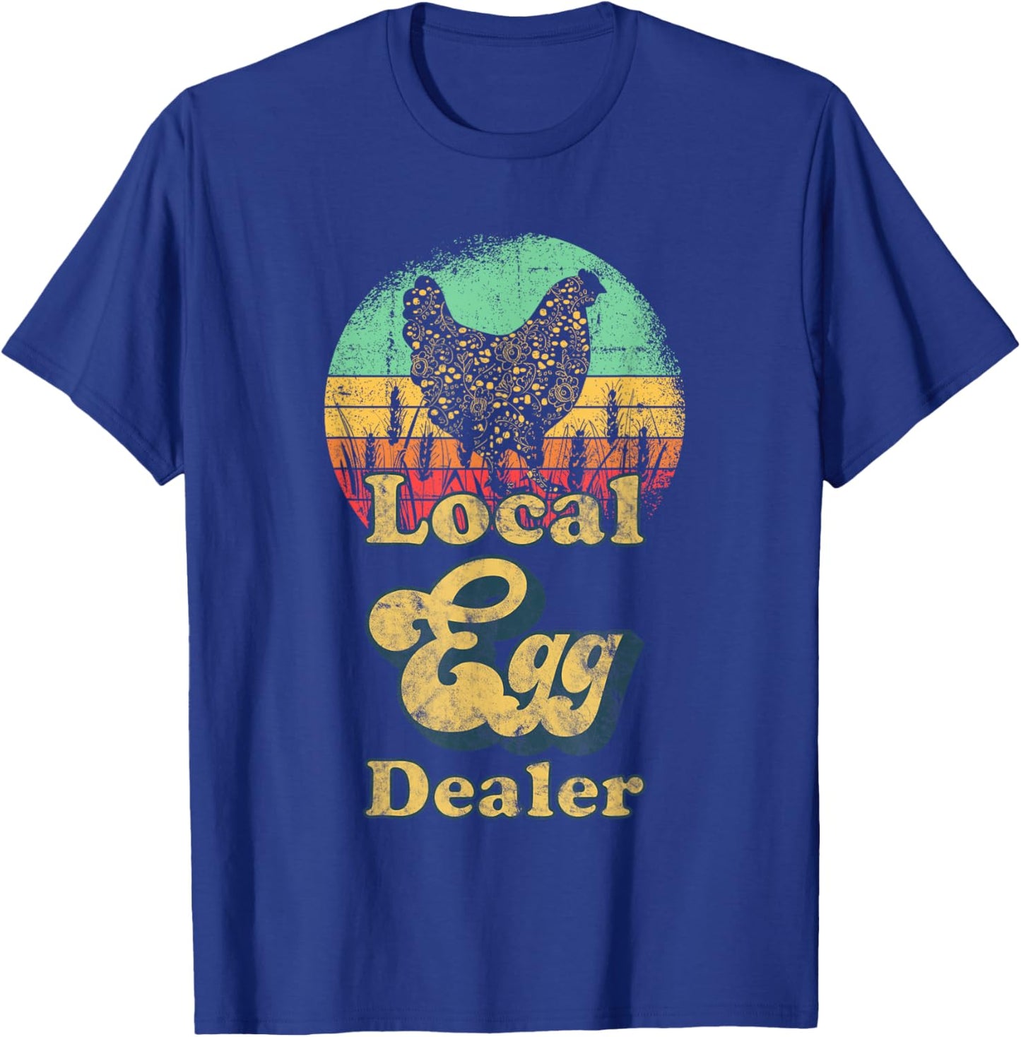 Local Egg Dealer Retro Local Egg Chicken Seller T-Shirt - T-Shirt | Royal