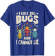 I Like Big Bugs and I Cannot Lie Insect Lover Entomologist T-Shirt - T-Shirt | Royal