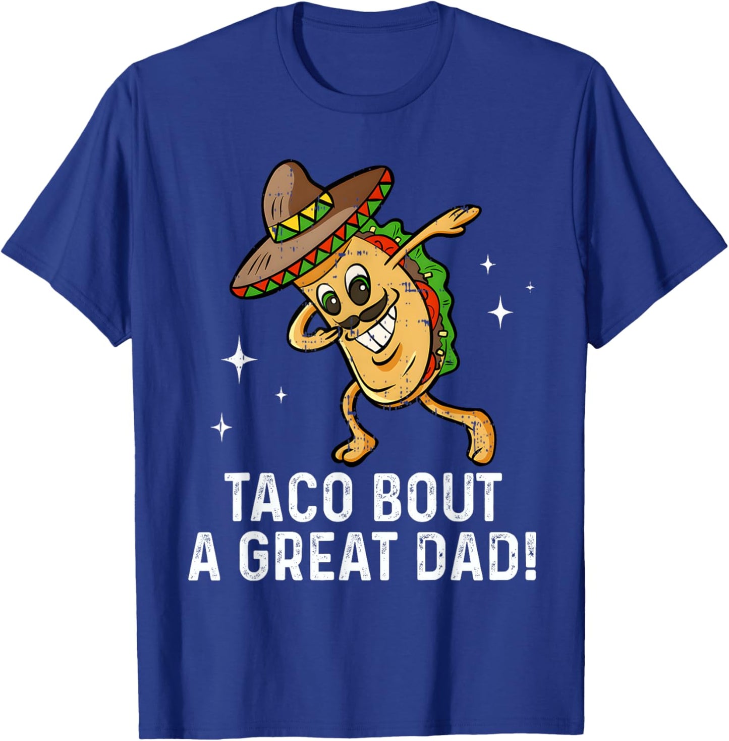 Dabbing Taco Bout A Great Dad! Men's Funny Dad Joke T-Shirt - T-Shirt | Royal