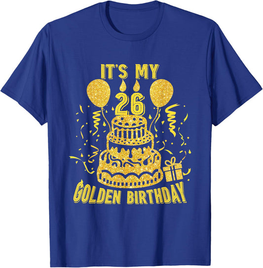 Golden Birthday Shirt It's My 26th Birthday T-Shirt - T-Shirt | Royal