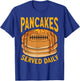 Pancake Breakfast Pancake T-Shirt - T-Shirt | Royal