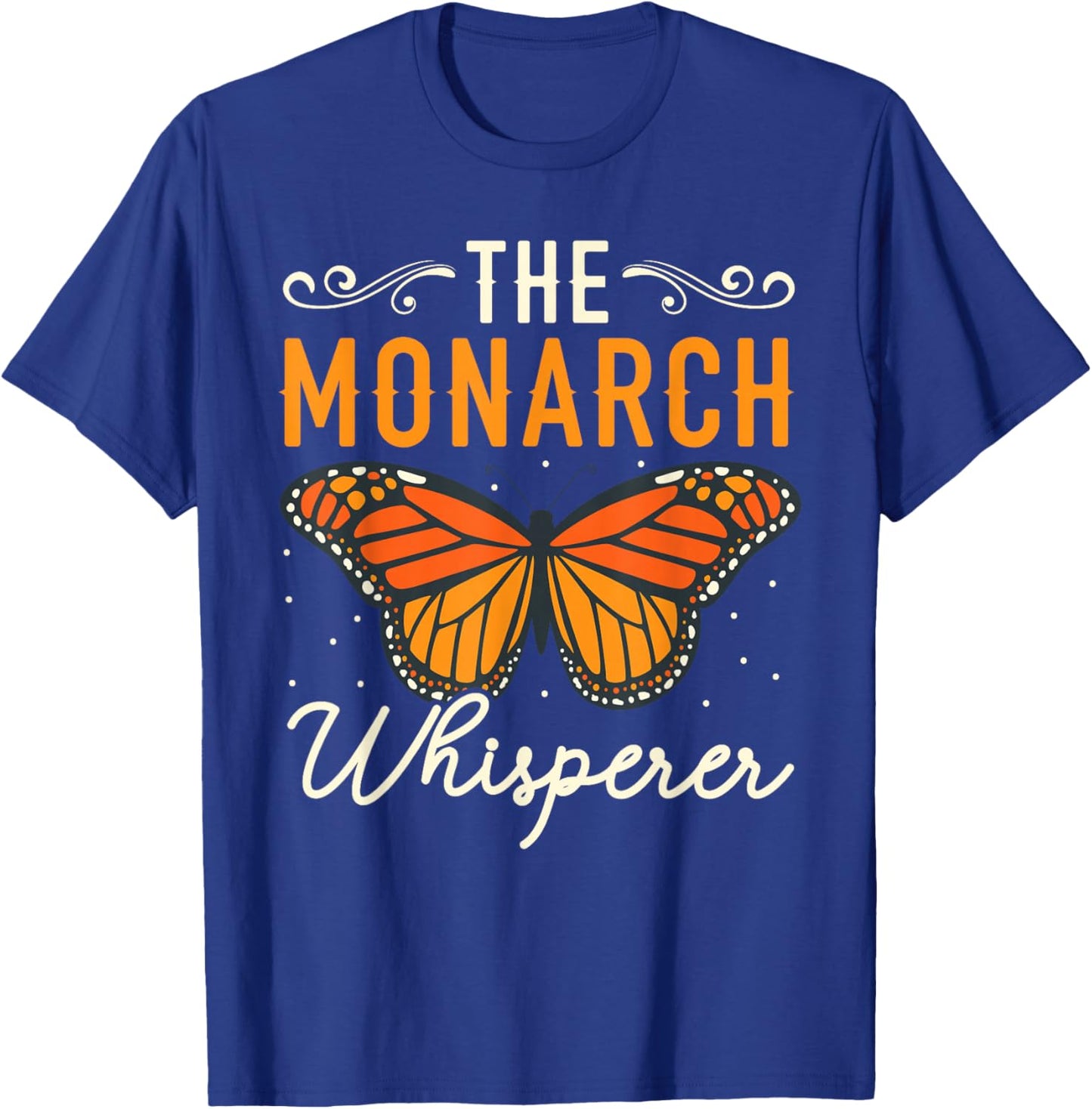 The Monarch Whisperer Butterfly Insect Entomology Bug Hunter T-Shirt - T-Shirt | Royal