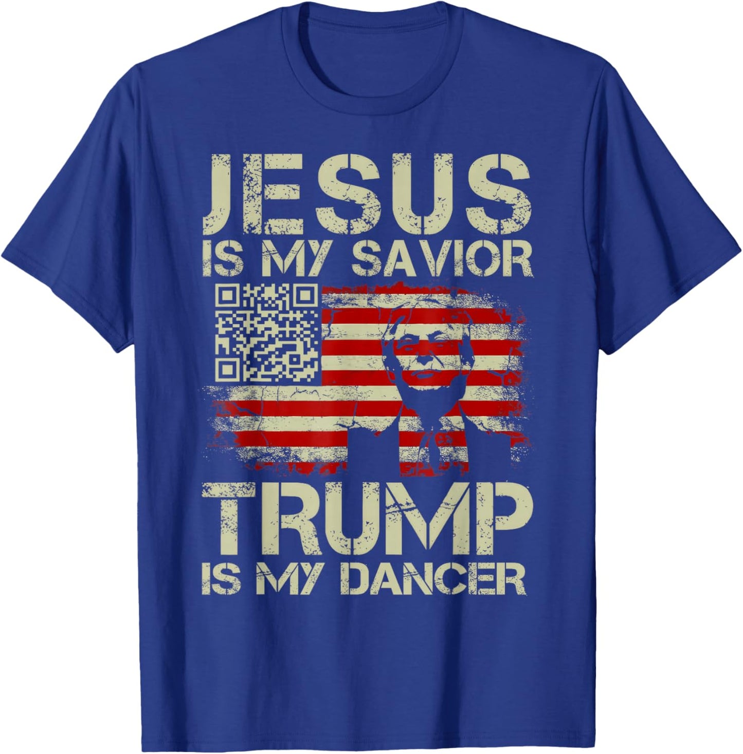 Jesus Is My Savior Trump Is My Dancer QR Trump Dancing Code T-Shirt - T-Shirt | Royal
