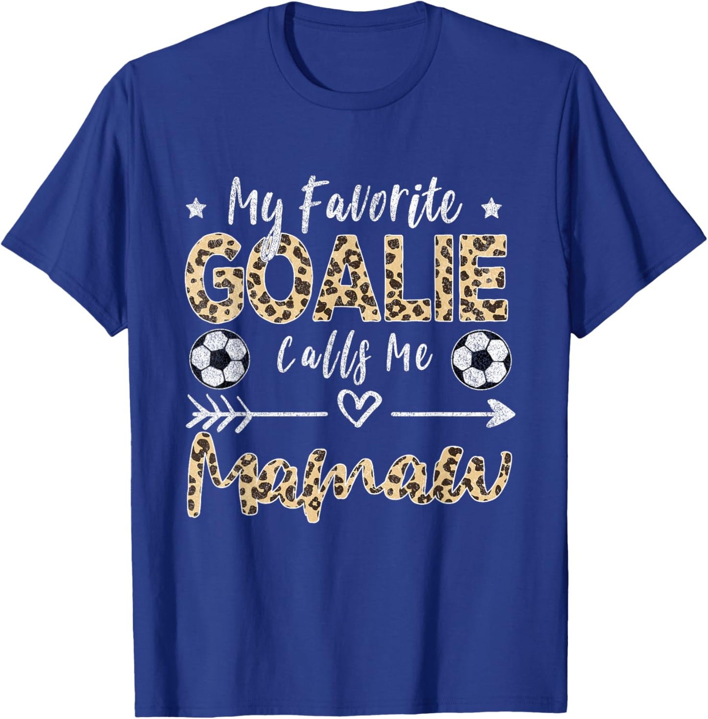 My Favorite Goalie Calls Me Mamaw Soccer Grandma T-Shirt - T-Shirt | Royal