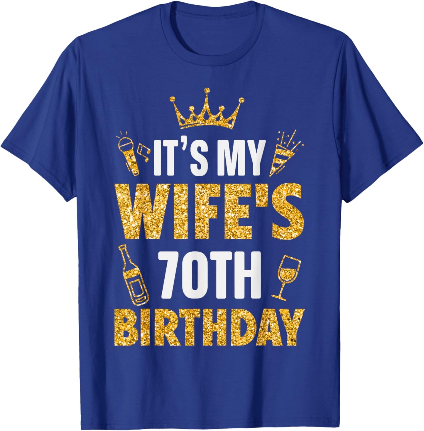 Wife It's My Wife's 70th Birthday 1955 70 Years Old T-Shirt - T-Shirt | Royal