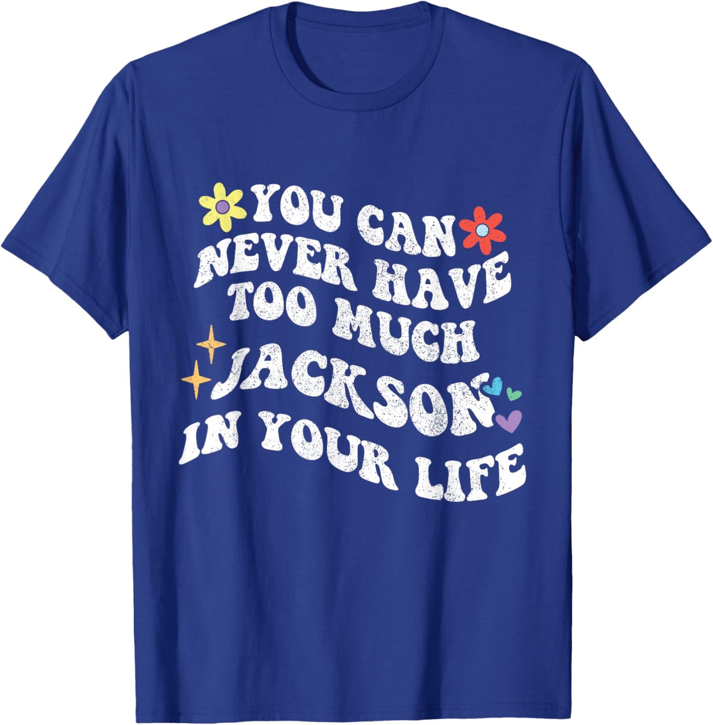 Retro-Groovy Du kannst nie zu viel JACKSON in deinem Körper haben T-Shirt - T-Shirt | Royal