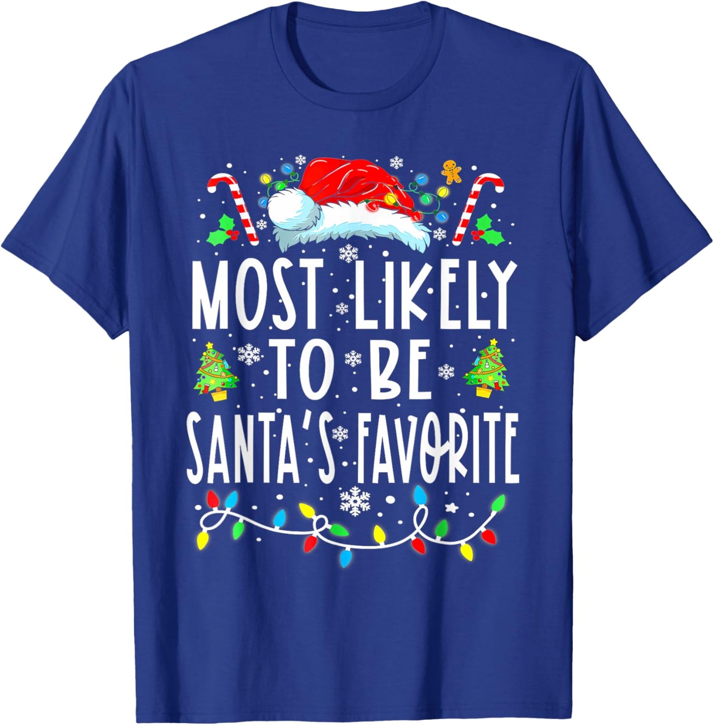 Most Likely To Be Santa's Favorite Matching Christmas Lights T-Shirt - T-Shirt | Royal