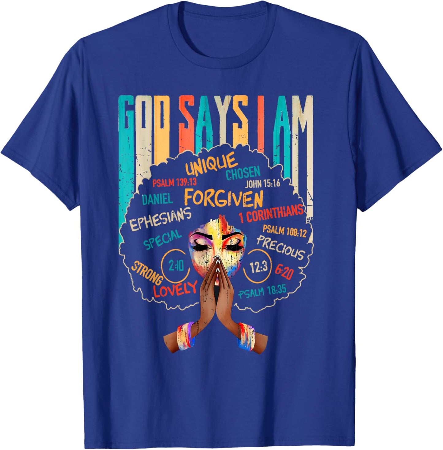 God Says I Am Black Girl Black Melanin History Month Pride T-Shirt - T-Shirt | Royal