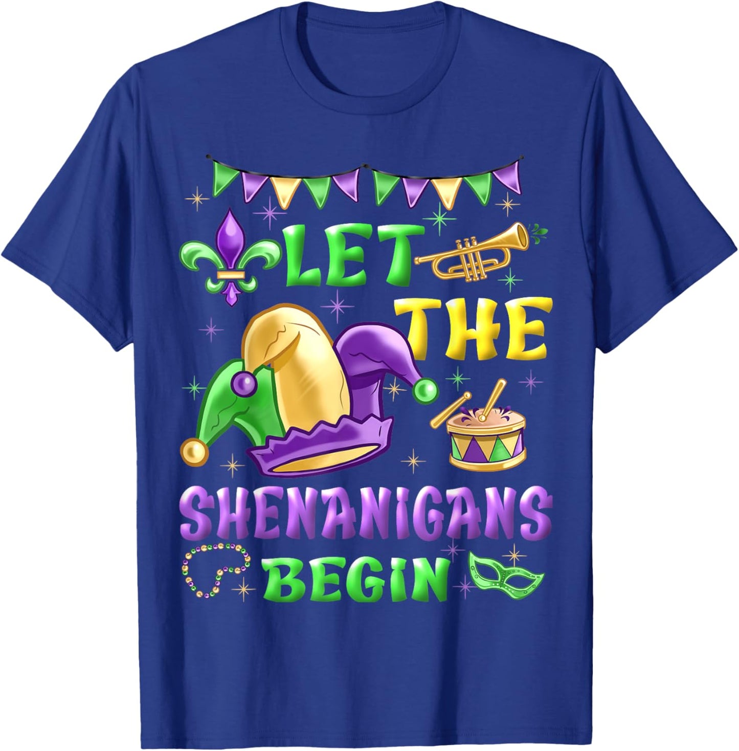 Let The Shenanigans Begin Mardi Gras Women Men Kids Funny T-Shirt - T-Shirt | Royal