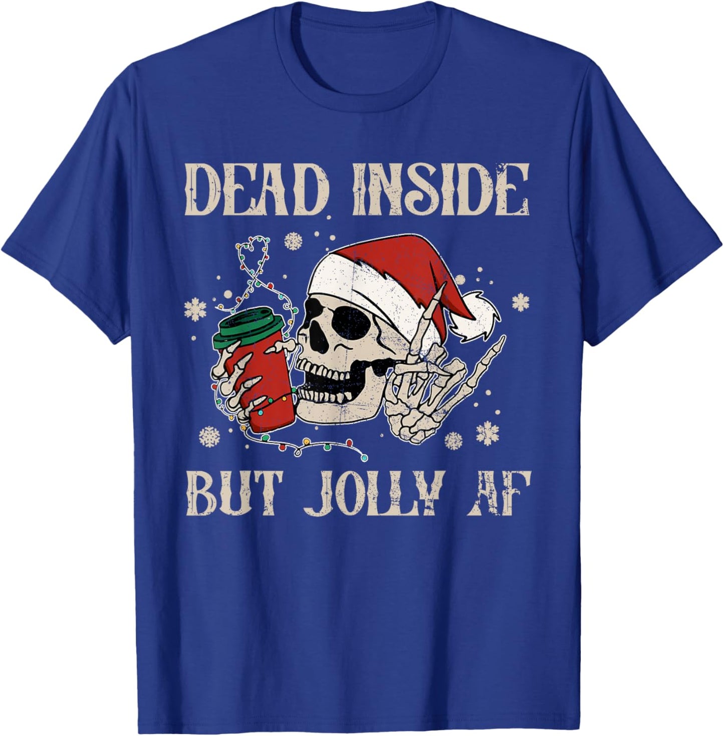Dead Inside But Jolly AF Funny Skeleton Lights Christmas T-Shirt - T-Shirt | Royal
