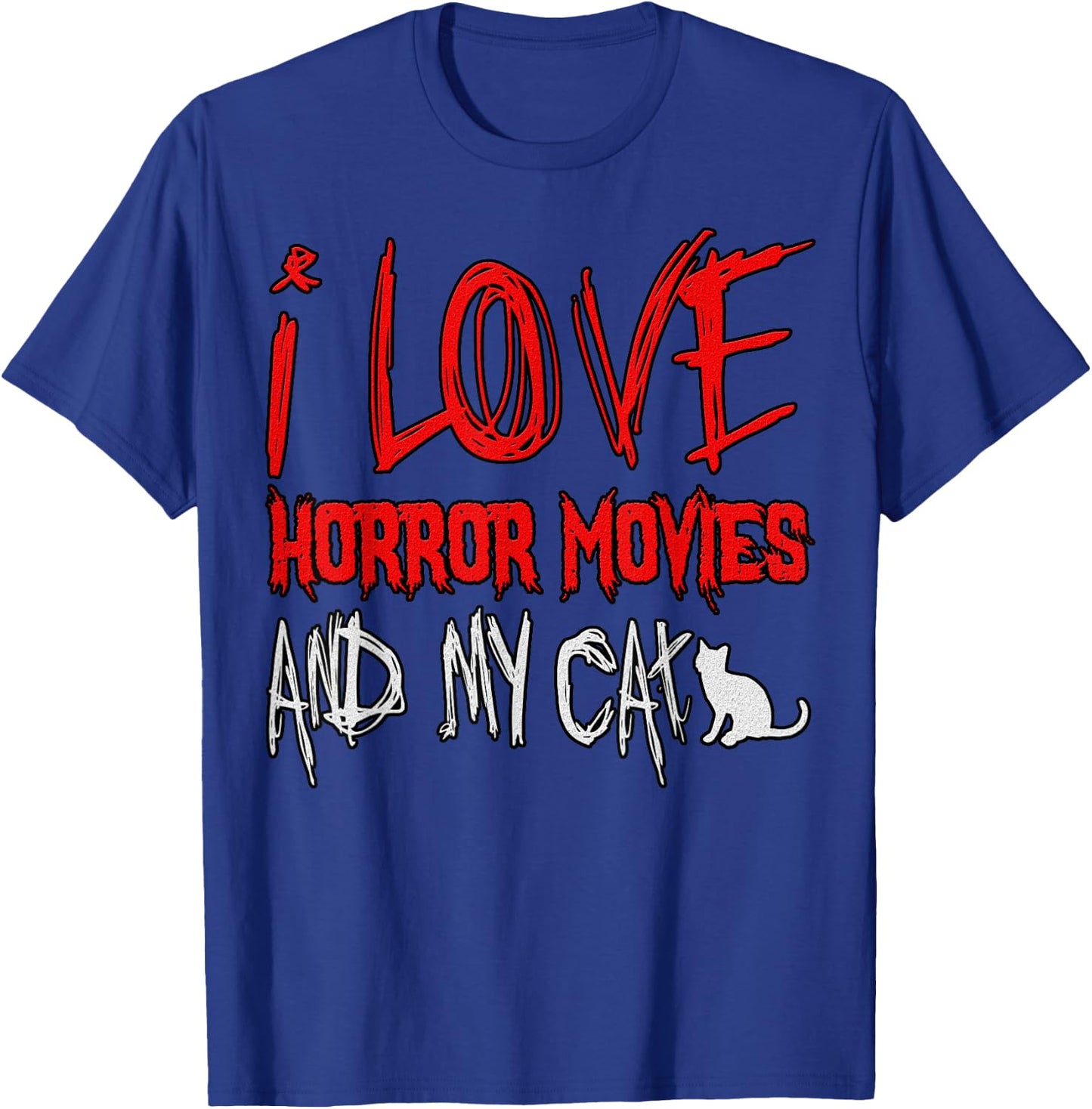 Horror Lover Funny - I Love Horror Movies And My Cat T-Shirt - T-Shirt | Royal