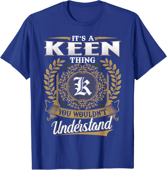 It's A KEEN Thing You Wouldn't Understand Name Classic T-Shirt - T-Shirt | Royal