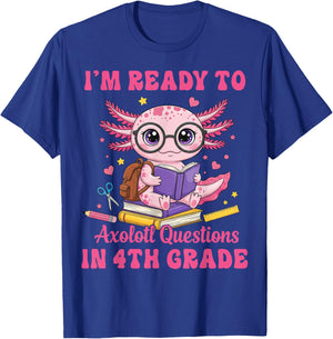 Ready to 4th Grade Axolotl First Day of School Funny Girl T-Shirt - T-Shirt | Royal