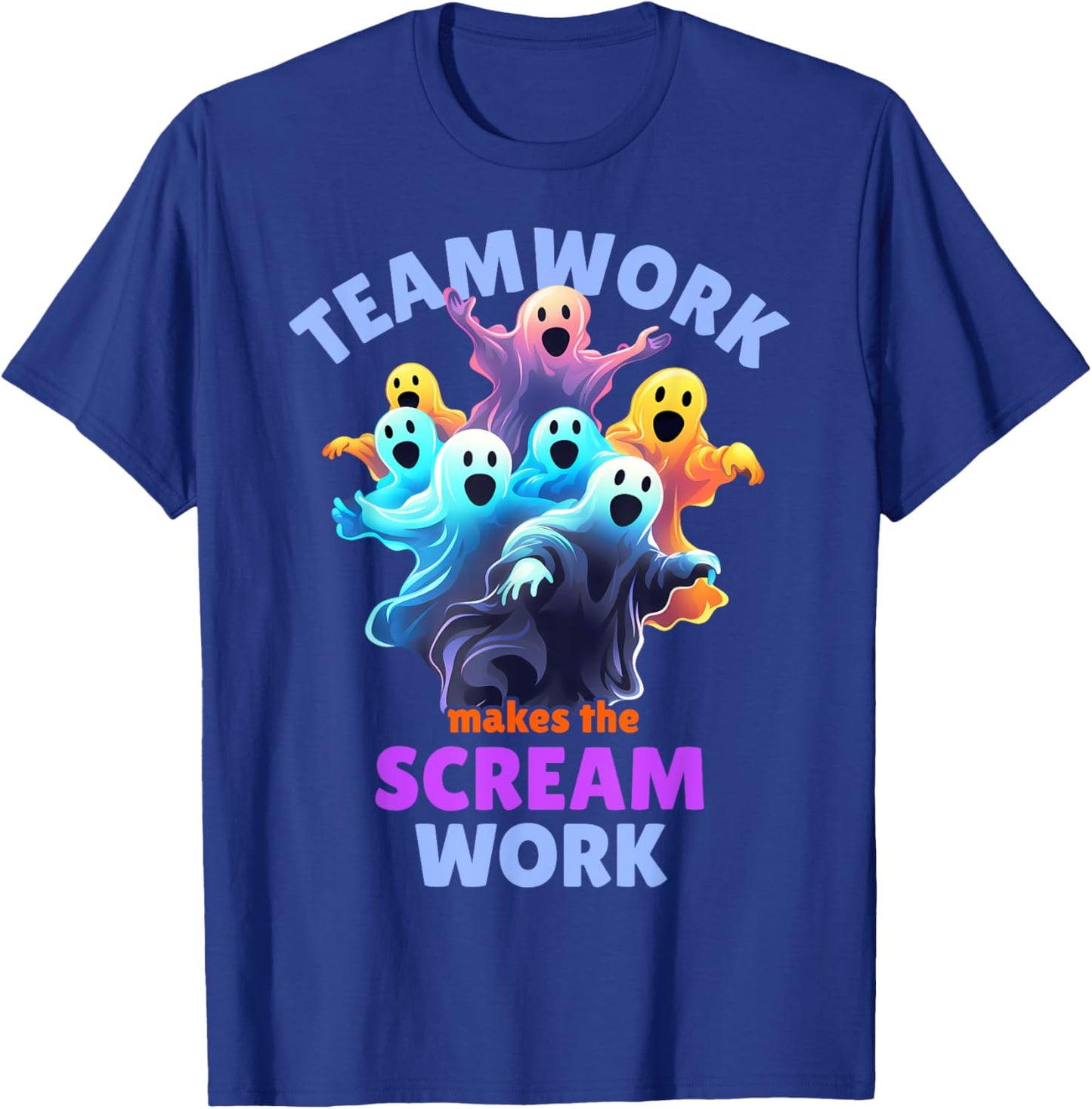 Cute Ghost Teamwork Makes The Scream Work Funny Halloween T-Shirt - T-Shirt | Royal